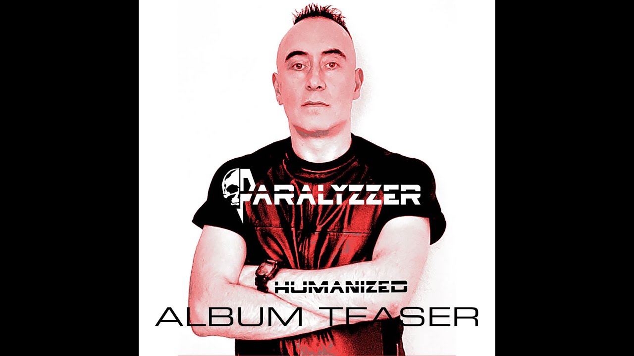 Paralyzzer - Humanized (album teaser)