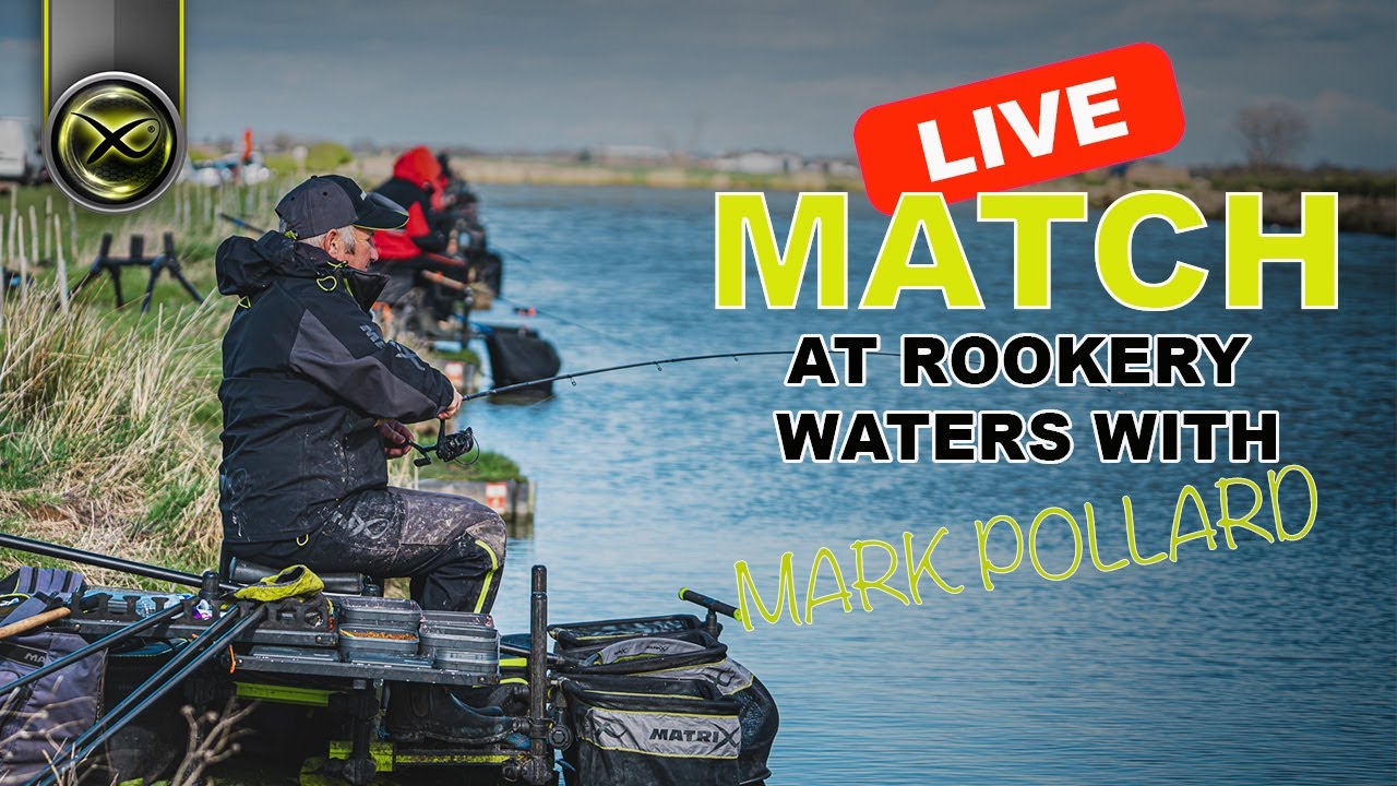 LIVE MATCH! (With MARK POLLARD at Rookery Waters)