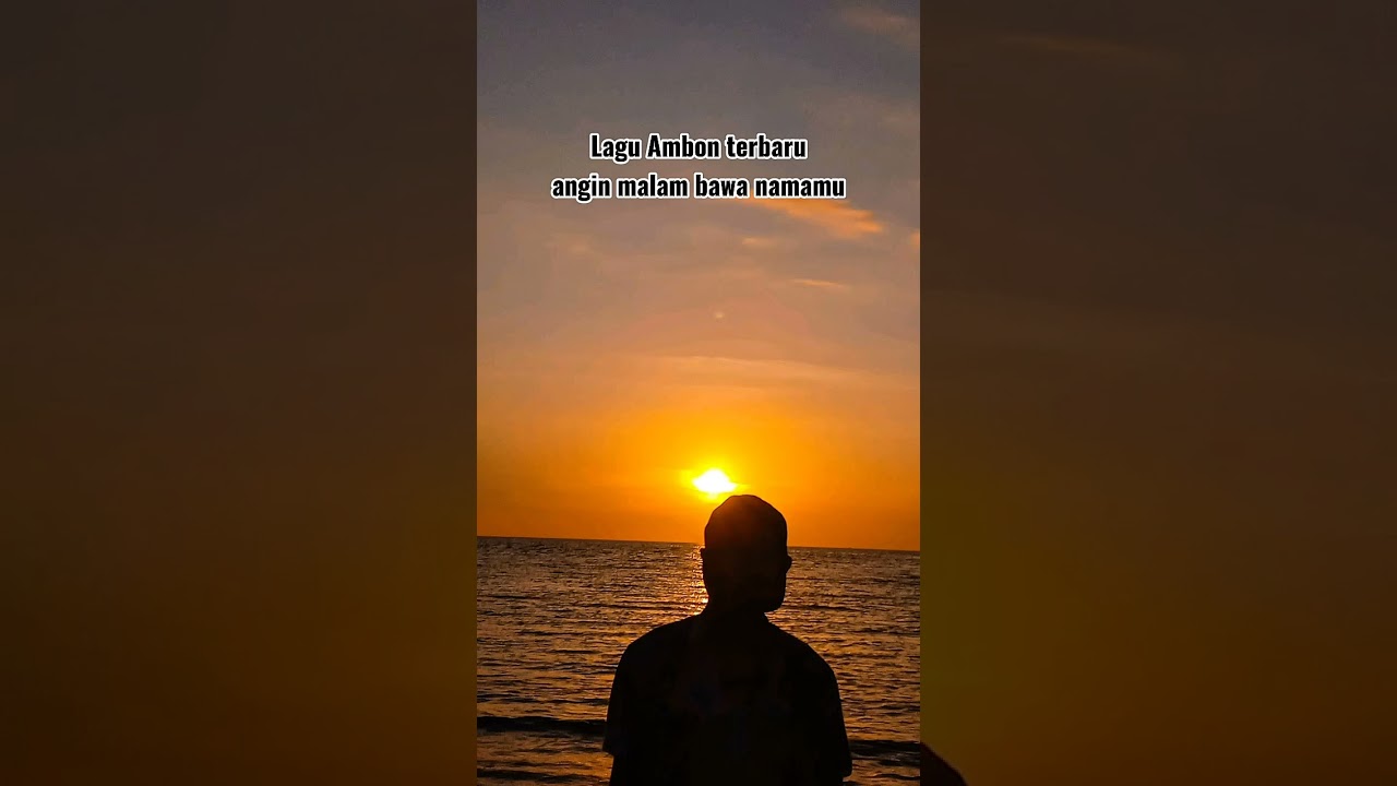 Angin malam bawa namamu Lagu Ambon terbaru