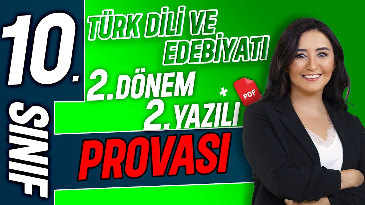 10. sınıf Türk dili ve edebiyatı 2. dönem 2. yazılı 2025