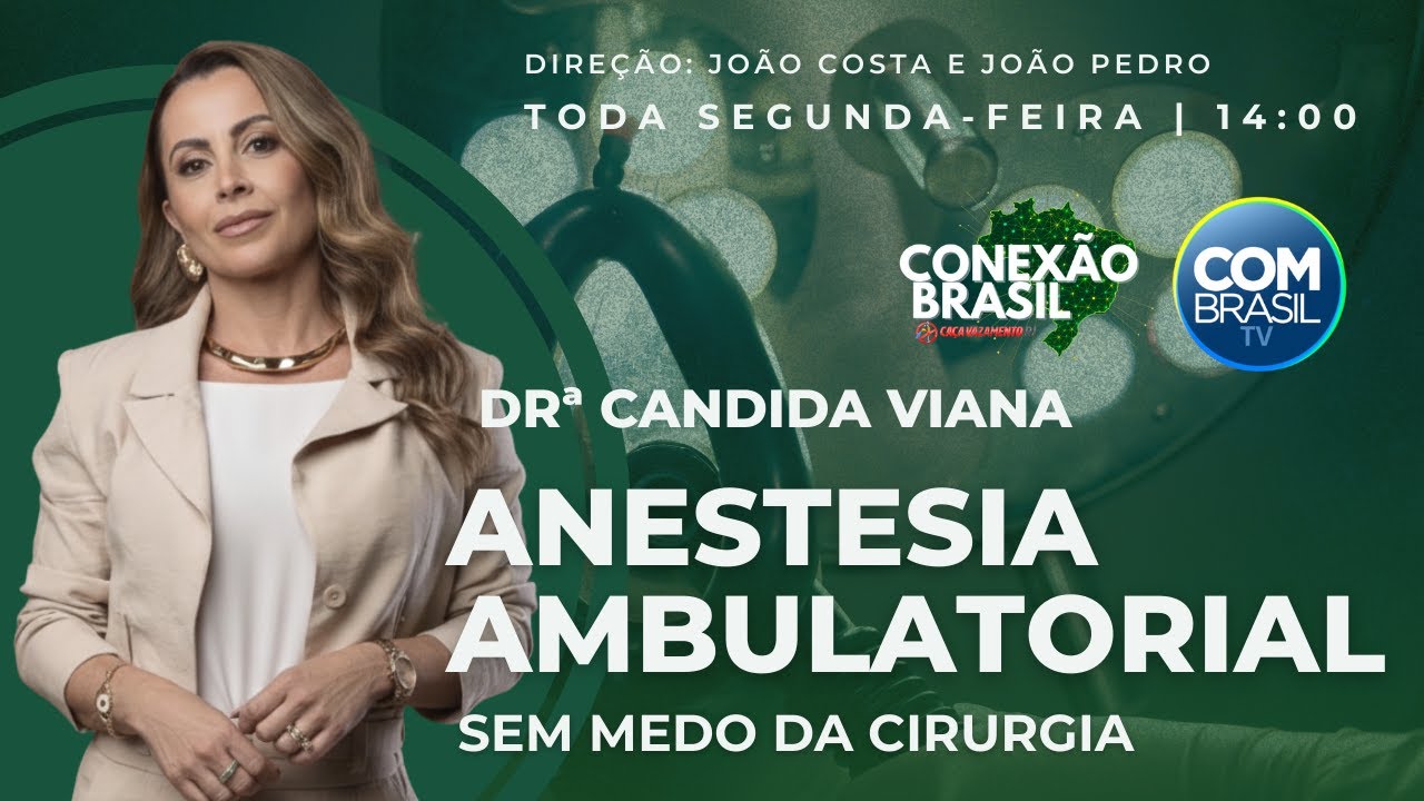 Anestesia ambulatorial: o que todo paciente precisa saber antes da cirurgia | Drª Candida Viana