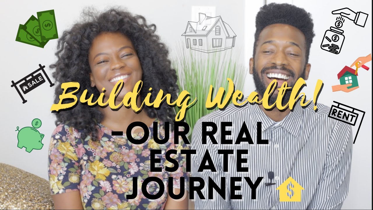 Building Wealth- Our Real Estate Journey (2020)