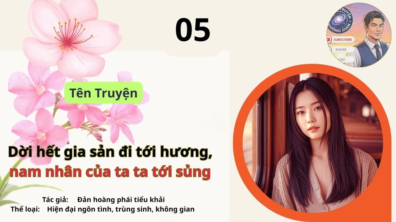 Tập 05 Dời hết gia sản đi tới hương, nam nhân của ta ta tới sủng.