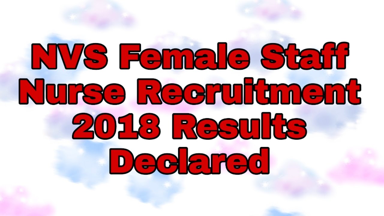 Navodaya Vidyalaya Samiti Female Staff Nurse Results 2018 Declared