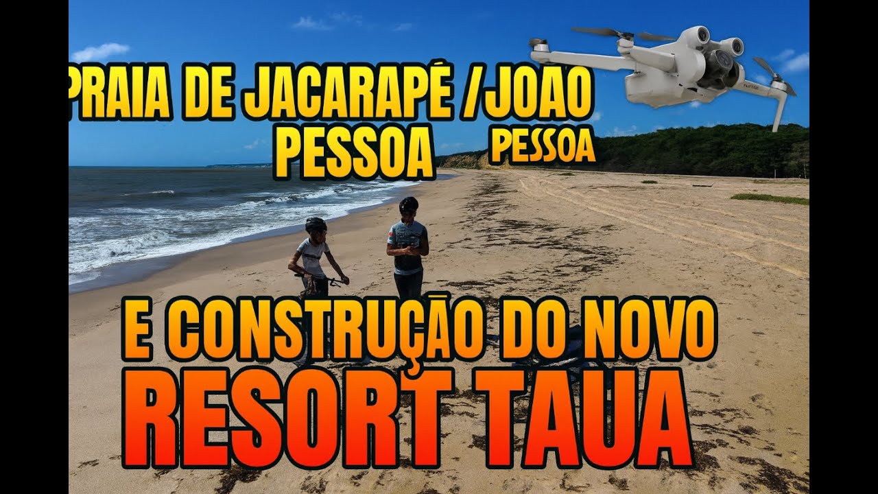 Drone Revela Jacarapé + Mega Construção do Novo Taúa Resort! 🏗️🌅 Paraíba do Alto! obra avança....