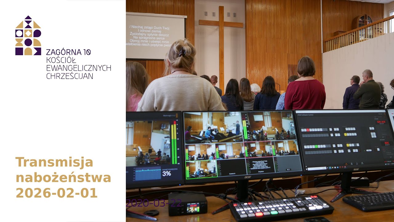 2026.02.01 Transmisja nabożeństwa KECH, I Zb&oacute;r w Warszawie, Zag&oacute;rna 10