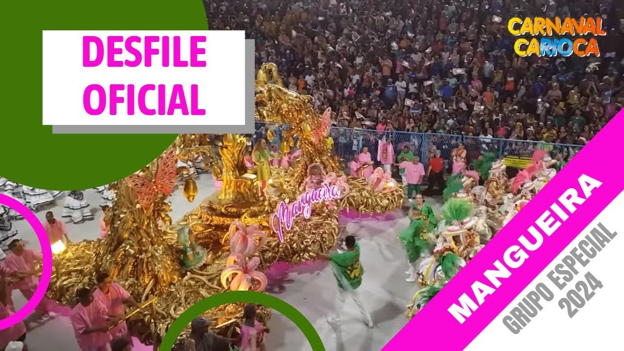 Estação Primeira de Mangueira 2024 - Desfile Oficial (12/02/2024)