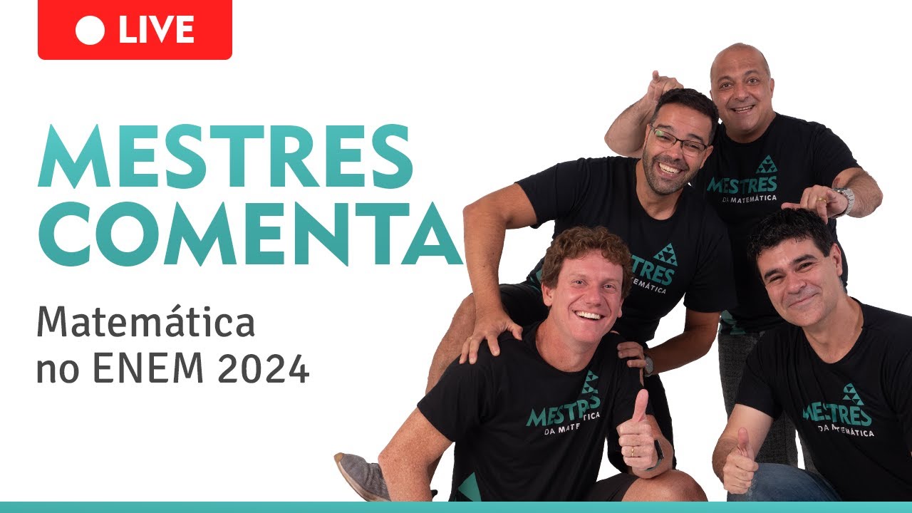 Comentando o ENEM 2024 AO VIVO: Matemática