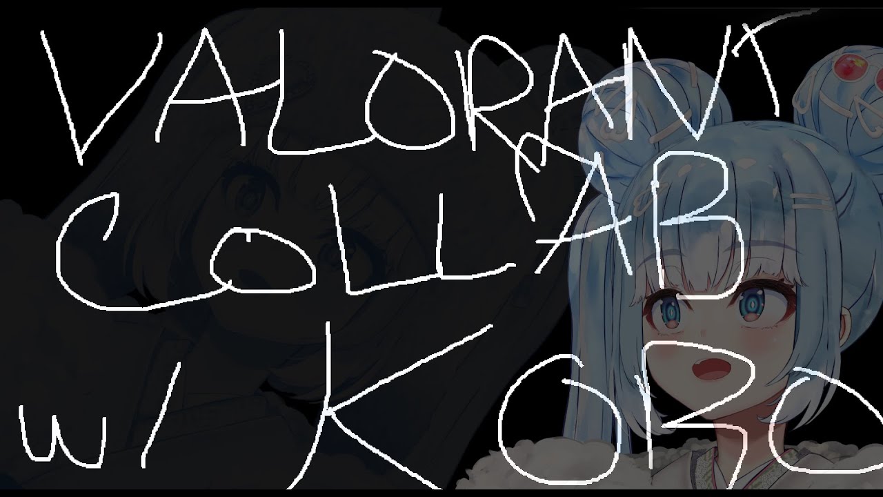 【VALORANT】epic..colab..w/ KOBO KANAAAAAAAAAAAAAAAAAAAAAAAERU HoloID (Kobo Kanaeru)