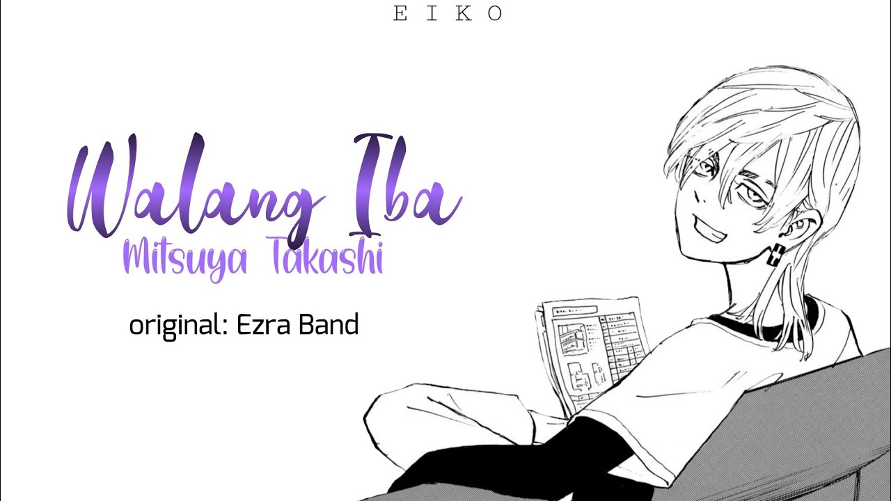 Walang Iba | Mitsuya Takashi