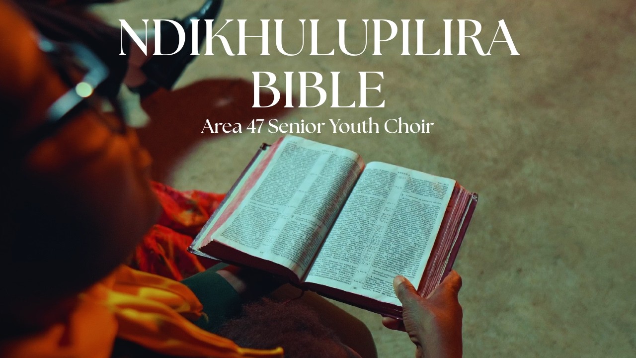 Ndikhulupilira Bible (Official Video)  — Area 47 Senior Youth Choir