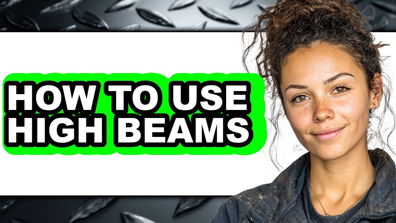 How to Use High Beams - Full Guide