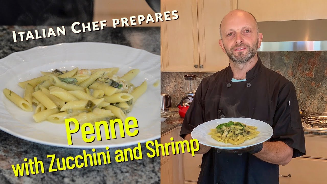 Easy Penne Pasta Recipe with Zucchini and Shrimp | Five Chefs One Kitchen