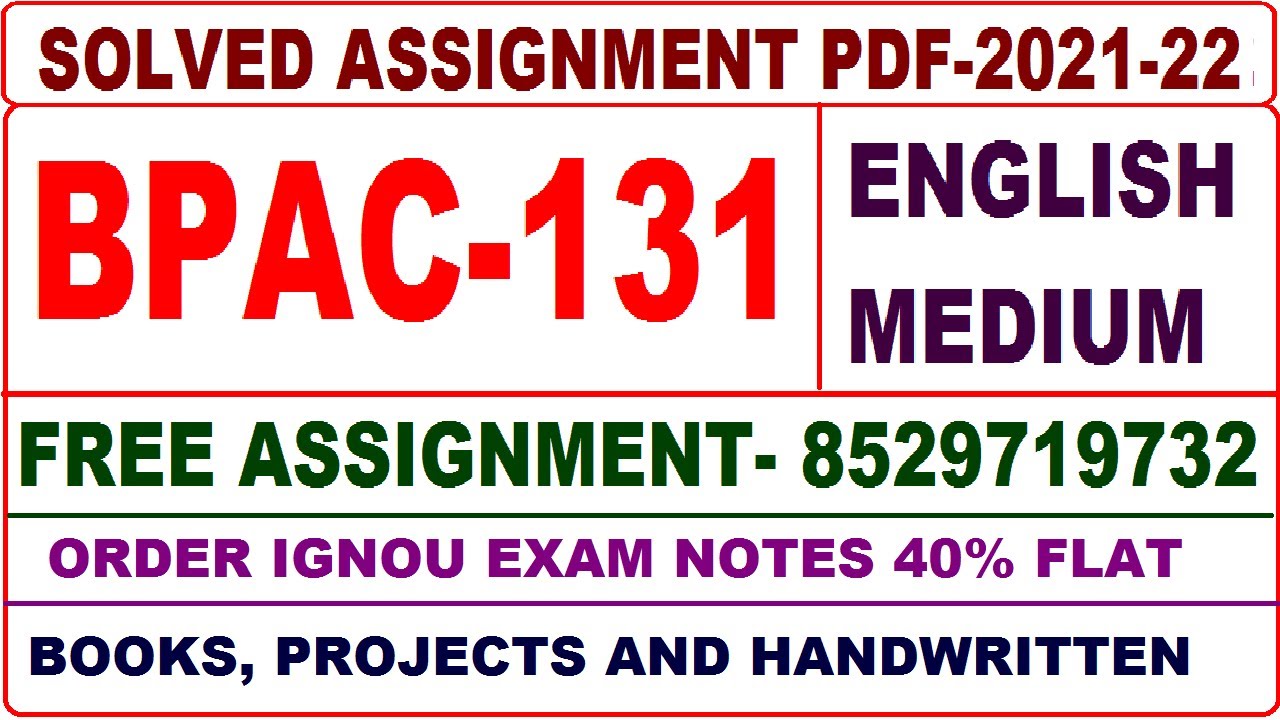 bpac-131 solved assignment 2021-22 / bpac 131 solved assignment / ignou bpac 131 solved assignment