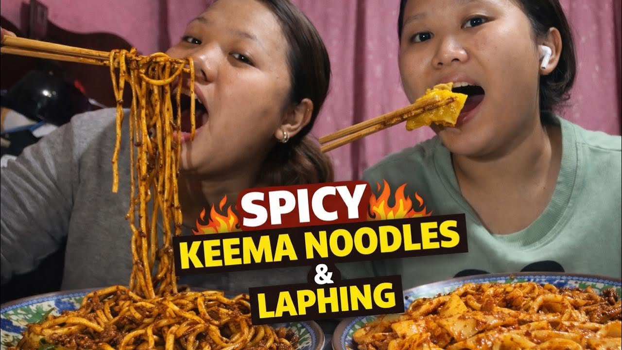 Spicy Keema noodles and laphing…
