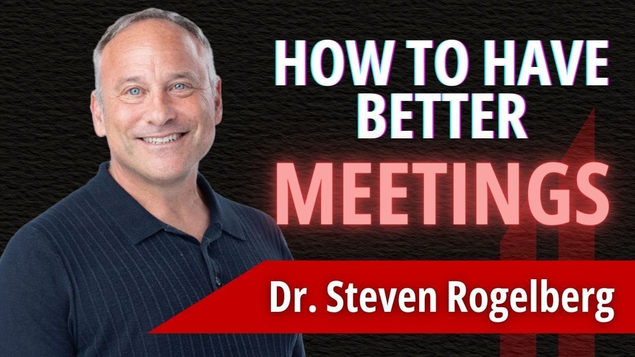 Meetings Don’t Have to Suck: Learn a Better Way to Create & Collaborate | with Dr. Steven Rogelberg