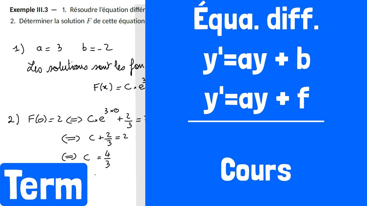 Cours : Équations différentielles y'=ay+b et y'=ay+f