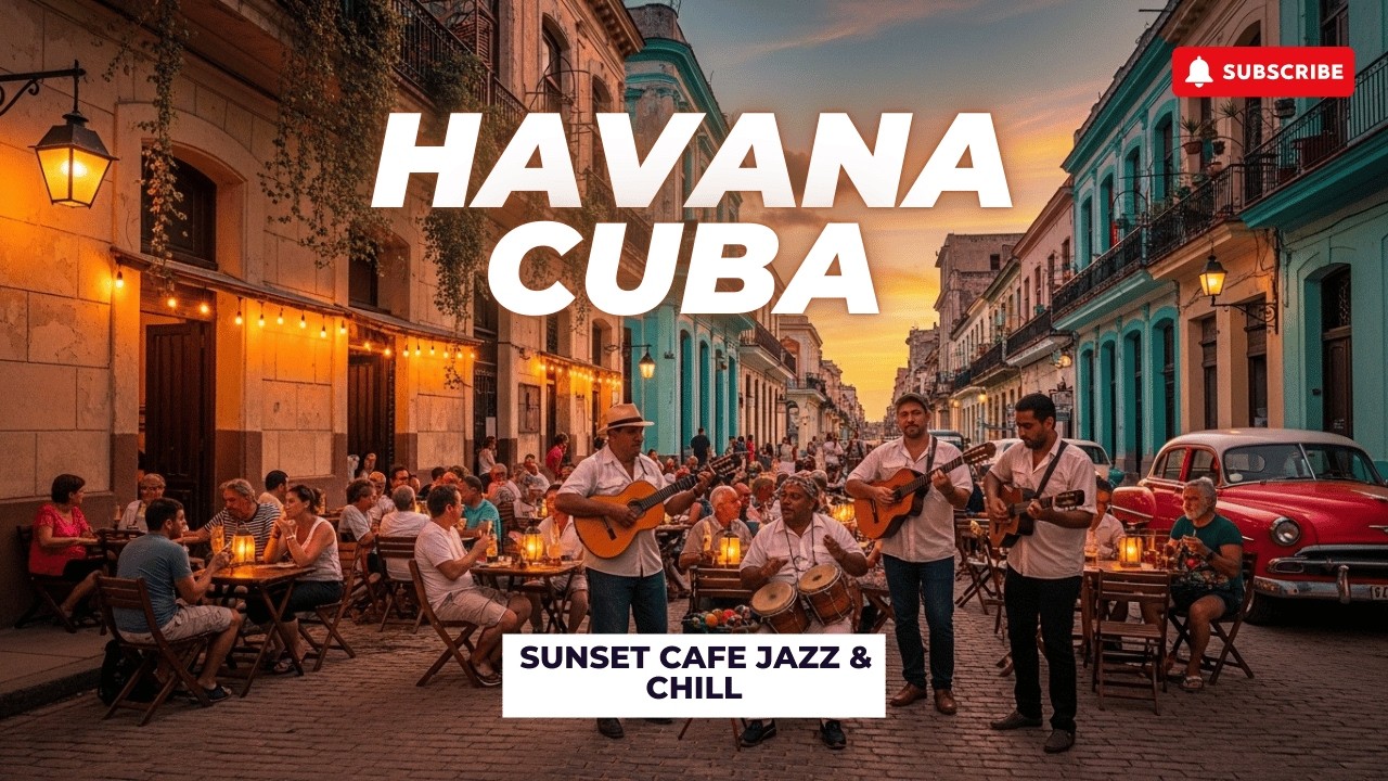 Atardecer en La Habana 🌅 Sonidos Cubanos para Relajarse