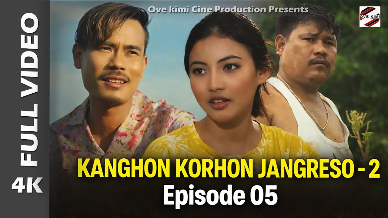 Kanghon Korhon Jangreso 2 | EP 05|Bijoy Lekthe,Lily Rongpharpi,Romen Teron,Malin Tissopi