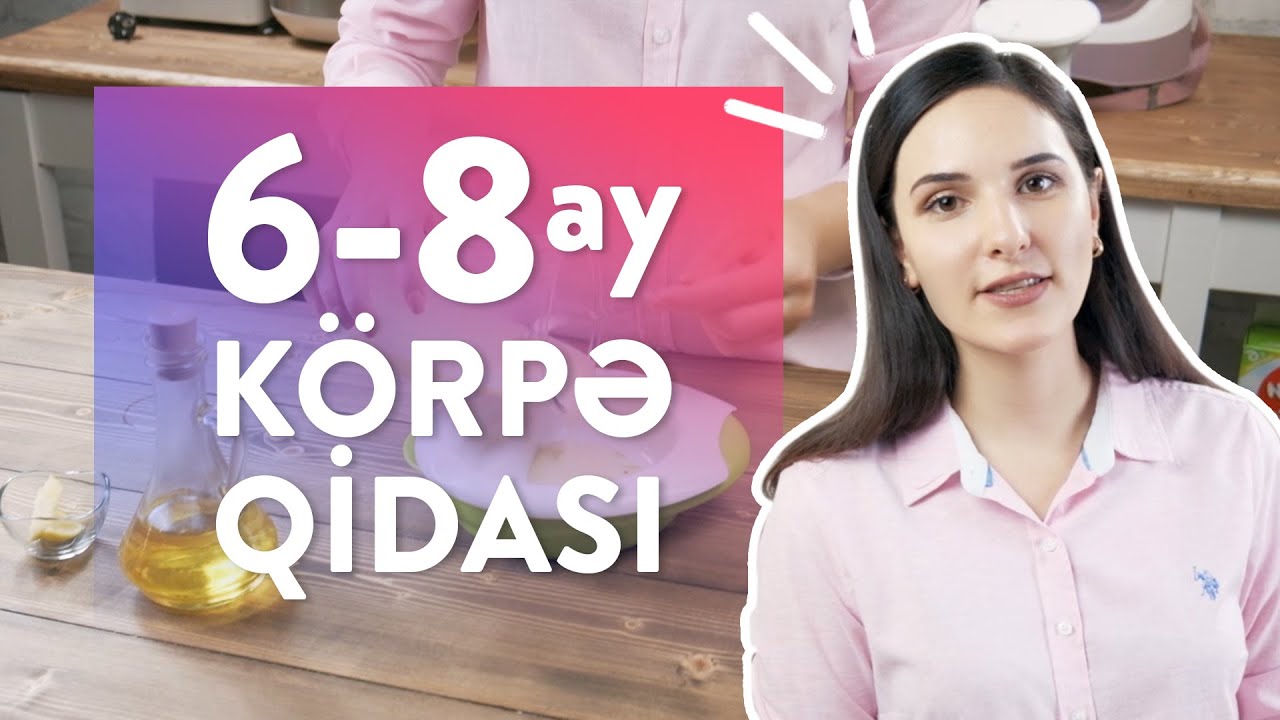 GƏNC ANANIN 6 AYLIQ KÖRPƏYƏ VERDİYİ QİDALAR
