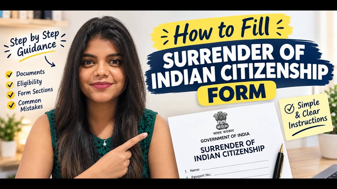 How to Fill Surrender of Indian Passport/Citizenship Form 2026 | Step-by-Step Form & Documents Guide