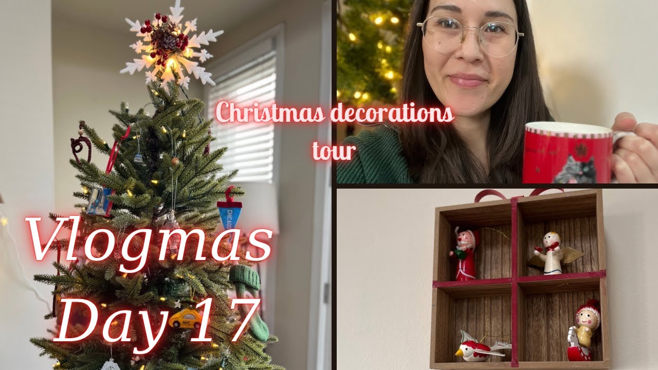 Vlogmas Day 17| Cozy Christmas decorations tour