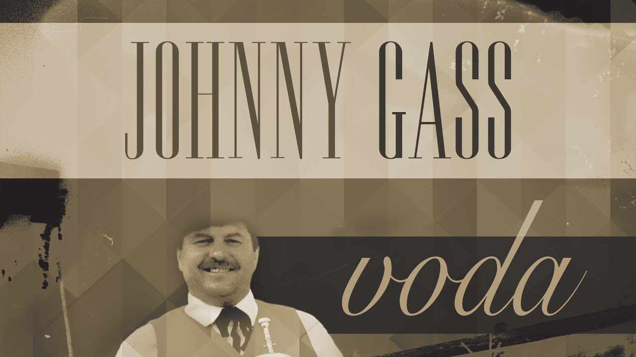 Voda - Johnny Gass [Official Video]