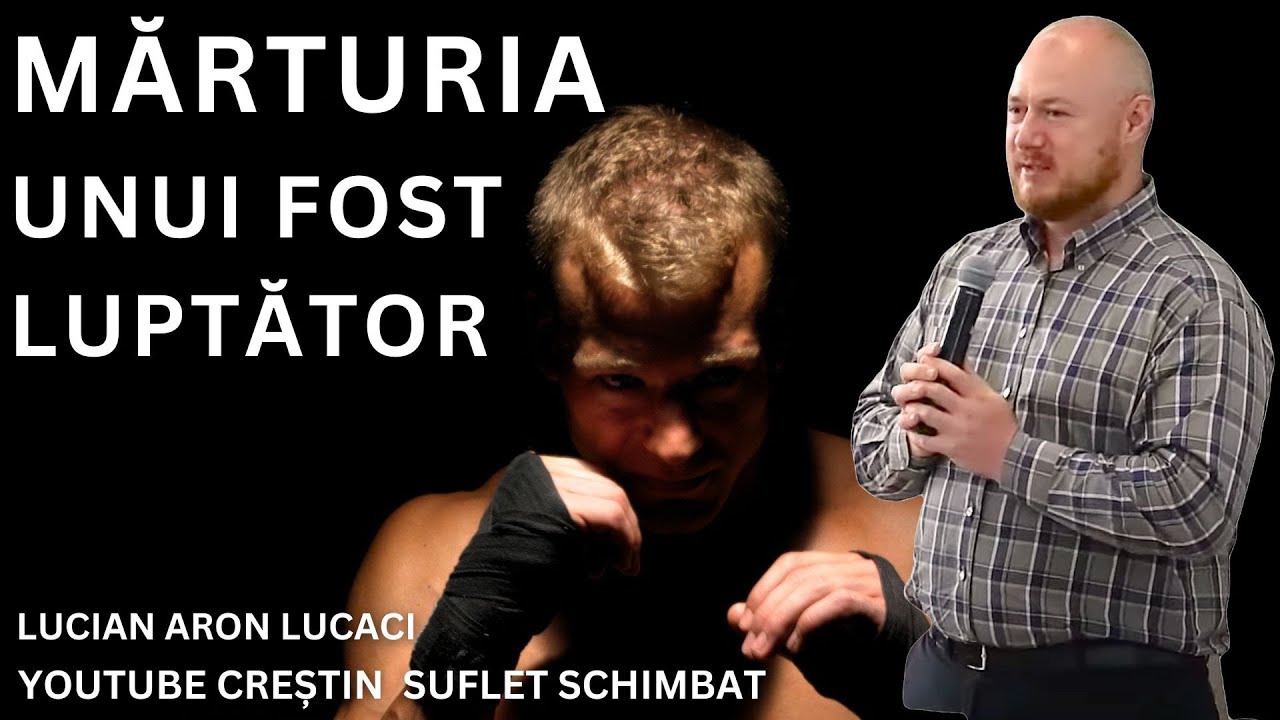 MARTURIA INTOARCERII LA HRISTOS A UNUI FOST LUPTATOR - LUCIAN ARON