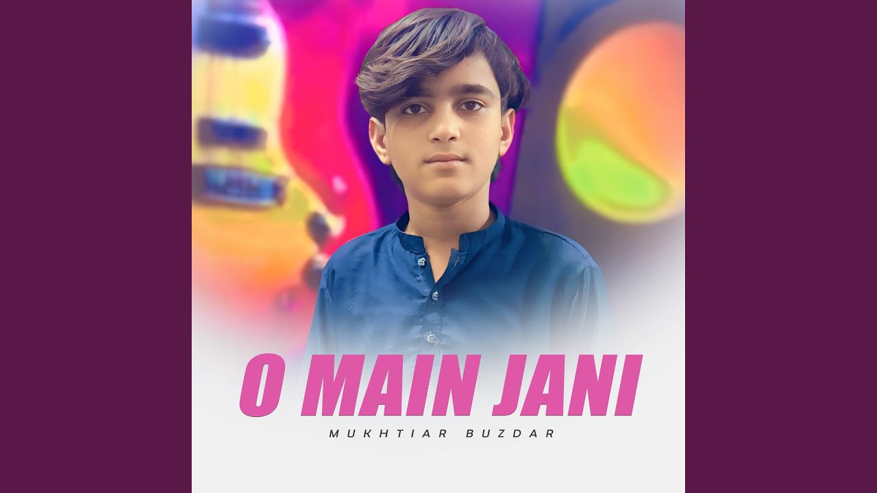 O Main Jani