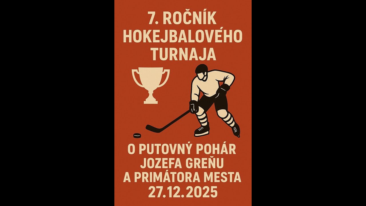 7. ročník Hokejbalového turnaju o putovný pohár Jozefa Greňu a primátora mesta KNM