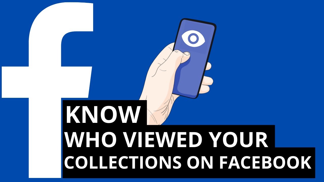 How To Know Who Viewed Your Featured Collections On Facebook