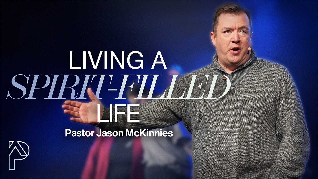 Living a Spirit-Filled Life | Pastor Jason McKinnies | Purpose House Church