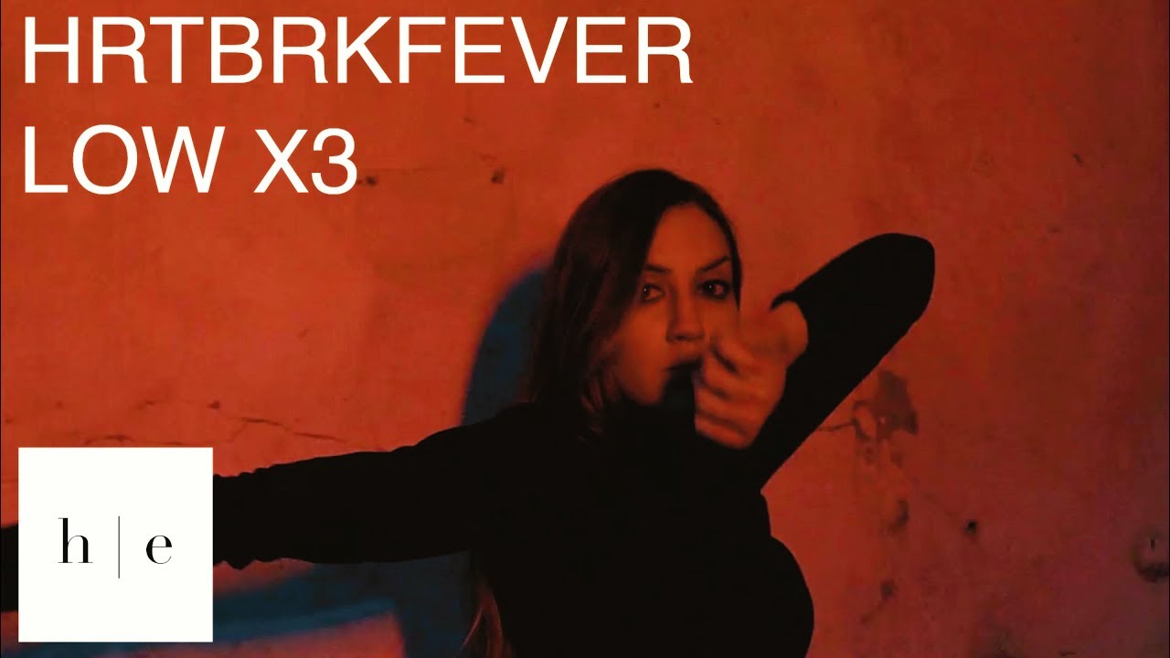 HRTBRKFEVER - low x3 Ft. WAVUP
