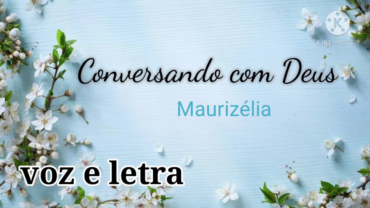 Conversando com Deus- Maurizélia | Voz e Letra
