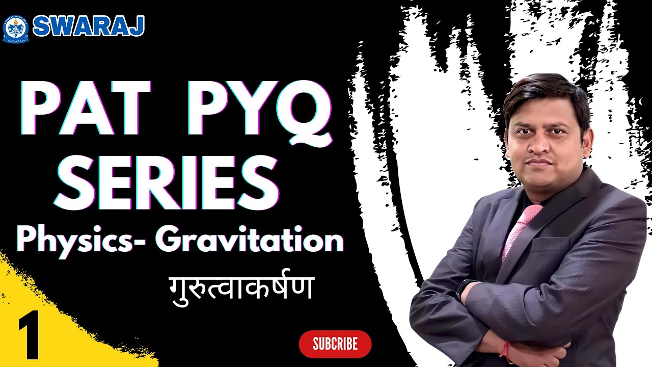 PAT PYQ - Series || Physics-Gravitation || By Narendra Engla sir