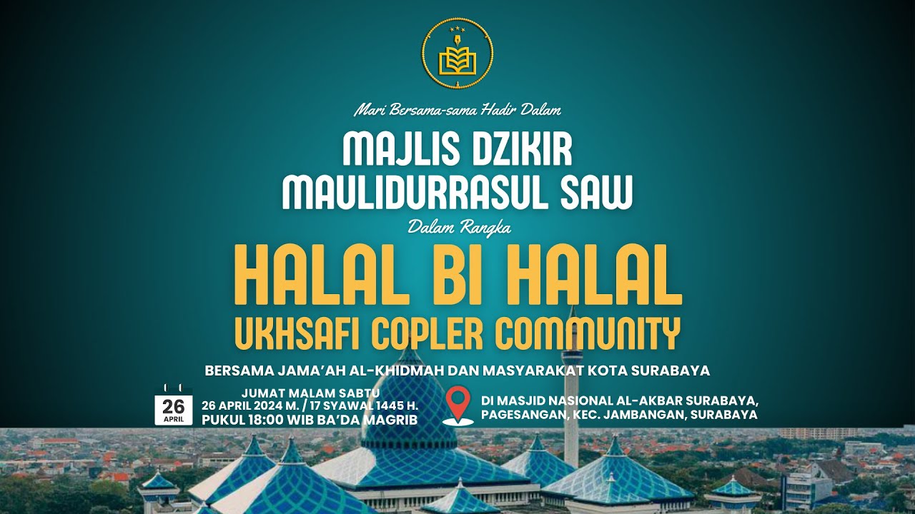 MAJLIS DZIKIR MAULIDURRASUL SAW DALAM RANGKA HALAL BI HALAL UKHSAFI COPLER COMMUNITY JAWA TIMUR 2024