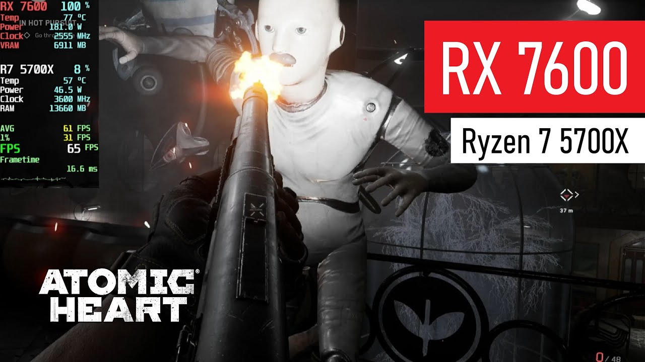 Atomic Heart | RX 7600 8GB | Ryzen 7 5700X