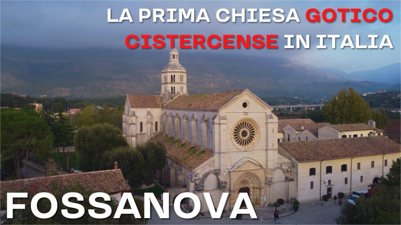 La prima chiesa in stile gotico cistercense in Italia - ABBAZIA DI FOSSANOVA