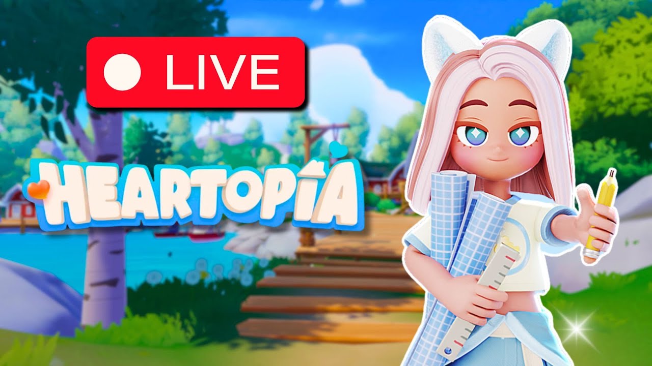 🔴LIVE: Welcome to My Mess-topia in #heartopia