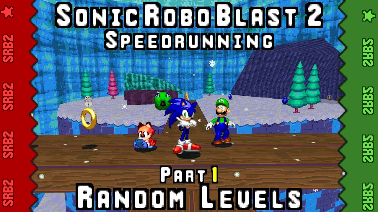 Sonic Robo Blast 2: Speedrunning My Favorite Snowy Levels With Random Characters!