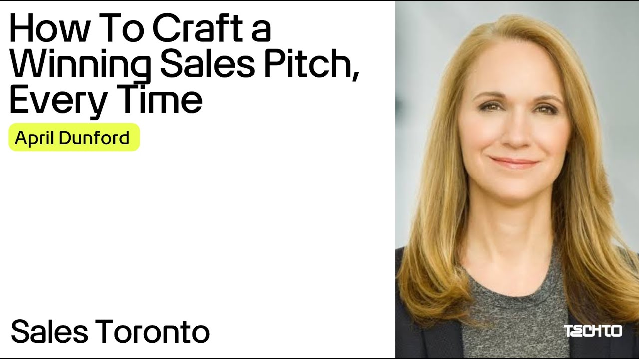 How To Craft a Winning Sales Pitch, Every Time | April Dunford