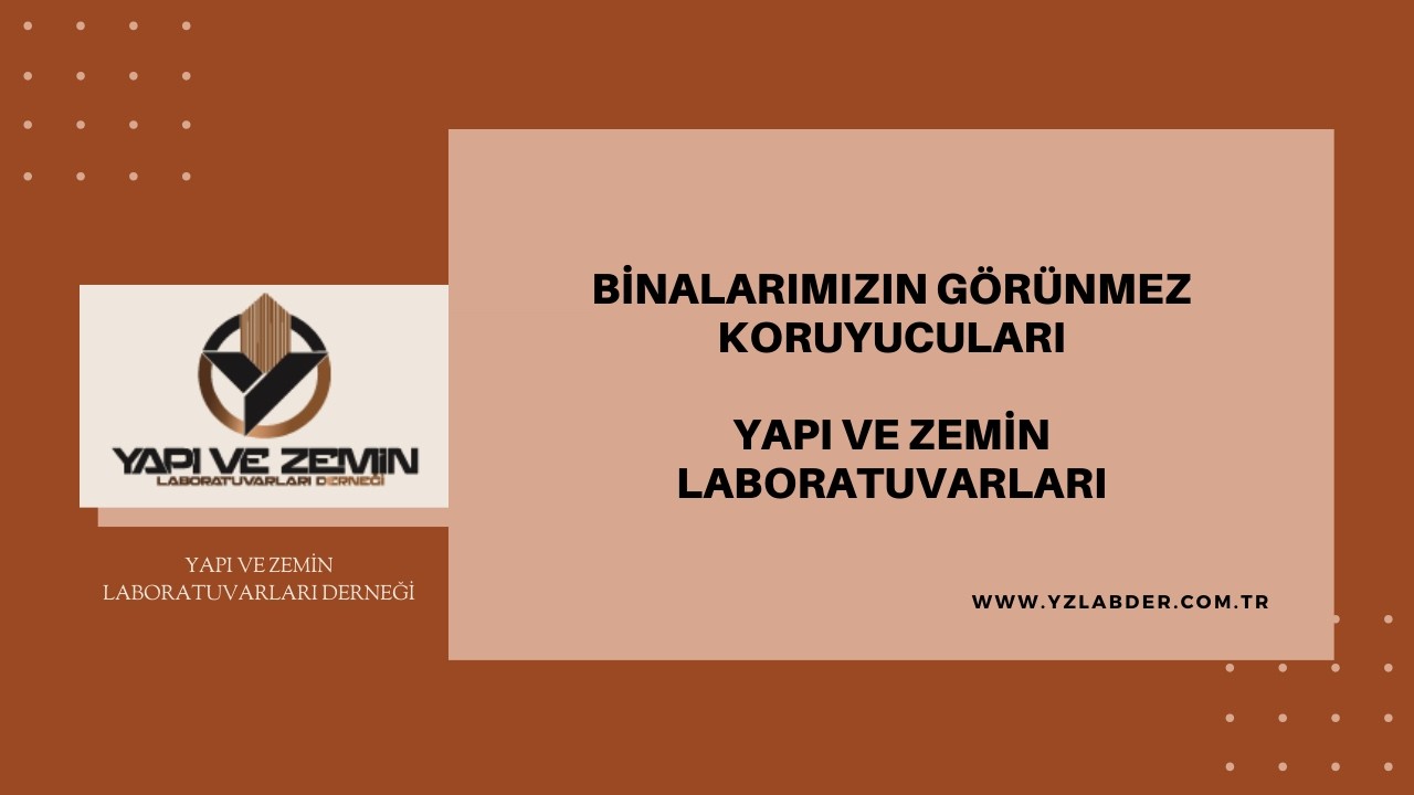 Binalarımızın Görünmez Koruyucuları | Yapı ve Zemin Laboratuvarları