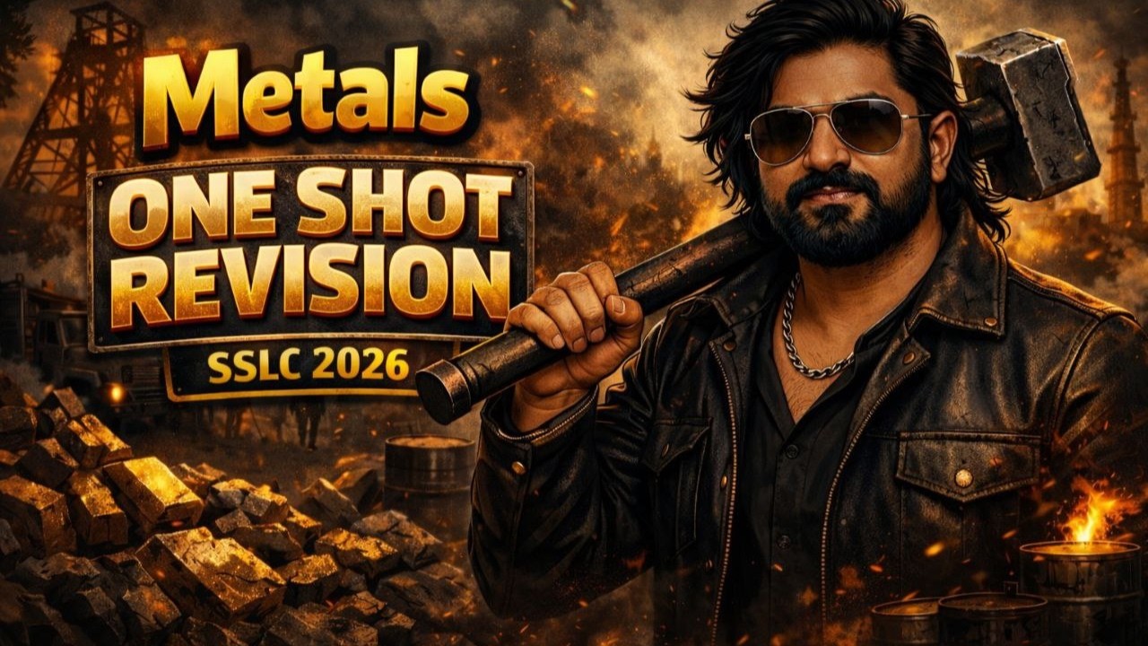 METALS | ONESHOT REVISION |CHEMISTRY CHAPTER 6  | SSLC CHEMISTRY 2025