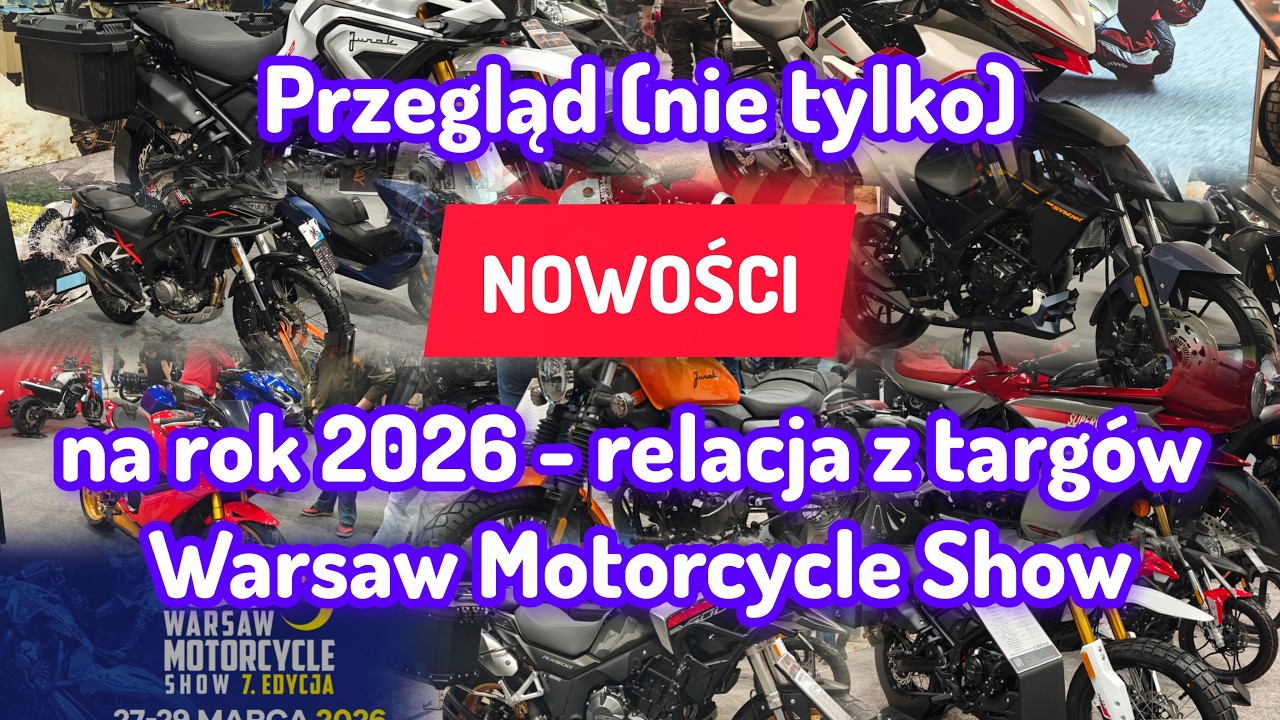 Przegląd Nowości na rok 2026 - relacja z Warsaw Motorcycle Show