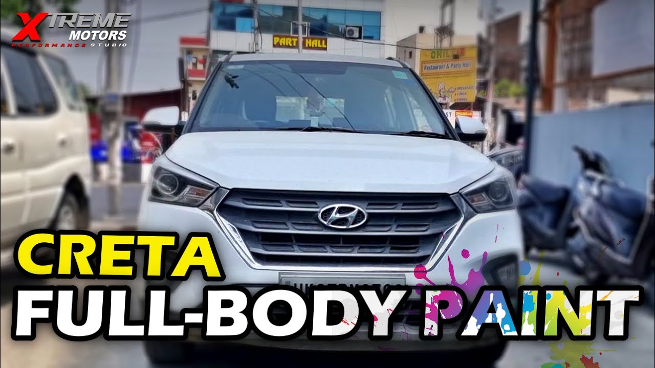 Hyundai Creta: Полная покраска кузова вашего автомобиля | Xtreme Motors