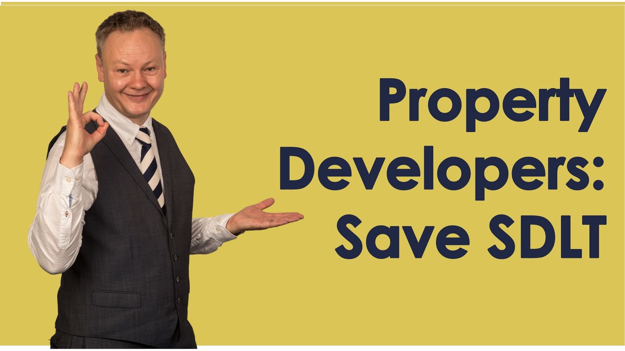 How to reduce Stamp Duty Land Tax as a UK property developer