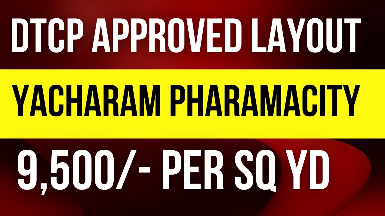 DTCP Approved Layout @Yacharam, Pharmacity Nandi Wanaparthy  9,500 Per Sq Yard, Open Plots for sale
