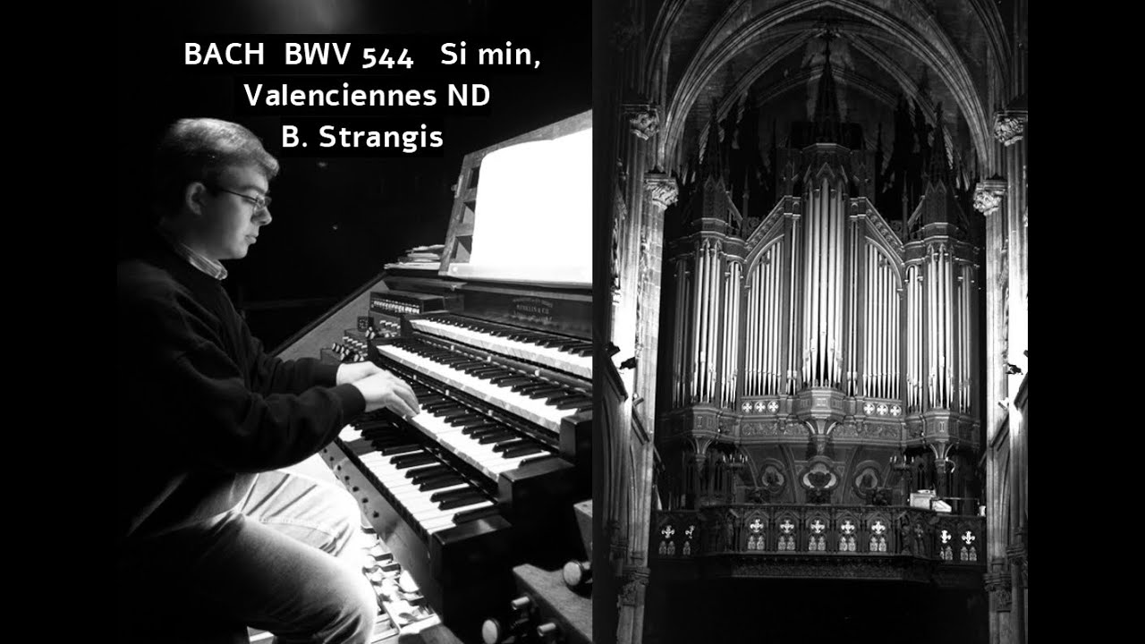 BACH, BWV 544, Fugue sur les fonds. B. Strangis Valenciennes