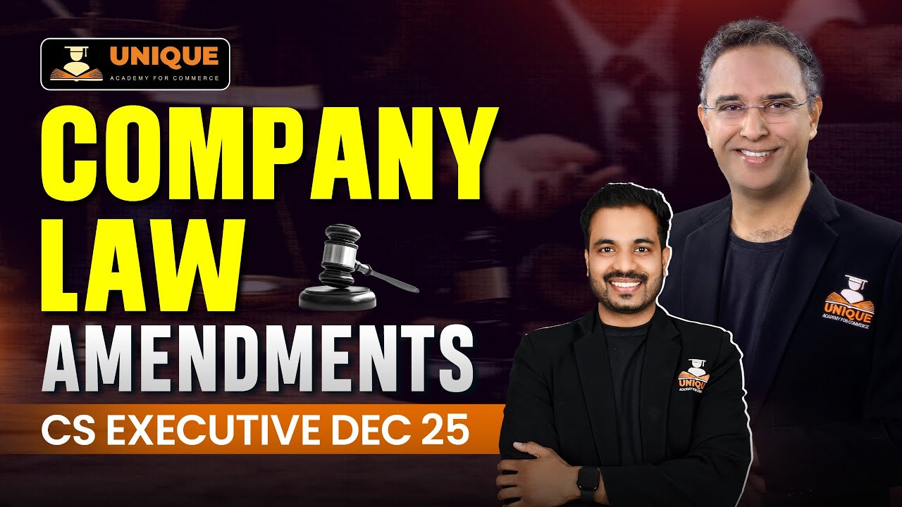 Company Law Amendments 2025 | CS Executive Dec 25 Complete Update