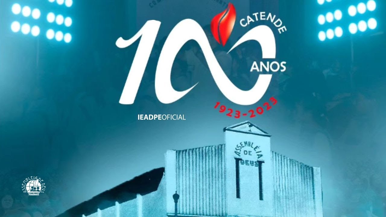 AO VIVO - Centenário da IEADPE na Filial em Catende - 11/11/2023